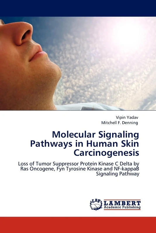 Molecular Signaling Pathways in Human Skin Carcinogenesis: Loss of Tumor Suppressor Protein Kinase C Delta by Ras Oncogene, Fyn Tyrosine Kinase and NF-kappaB Signaling Pathway