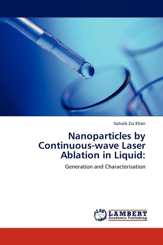 Nanoparticles by Continuous-wave Laser Ablation in Liquid:: Generation and Characterisation