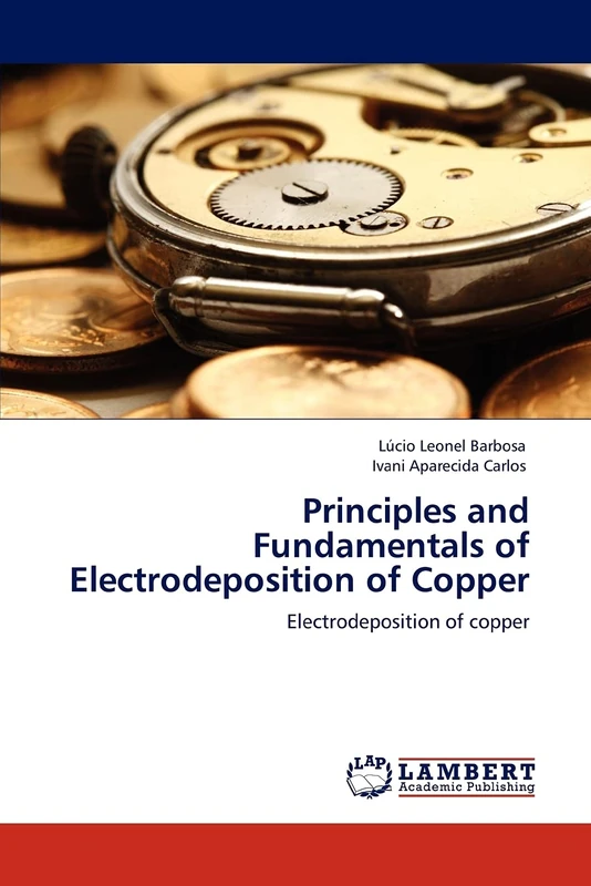Principles and Fundamentals of Electrodeposition of Copper: Electrodeposition of copper