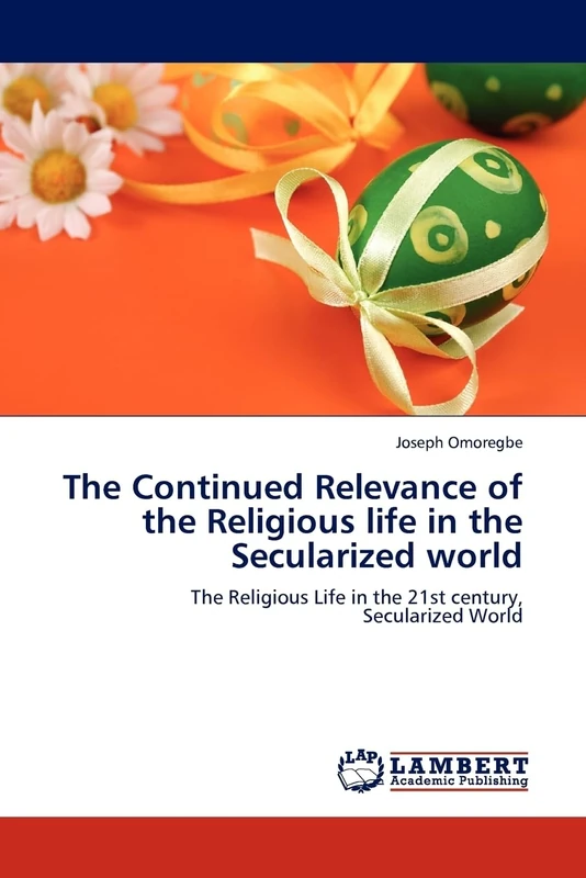 The Continued Relevance of the Religious life in the Secularized world: The Religious Life in the 21st century, Secularized World - Image 1