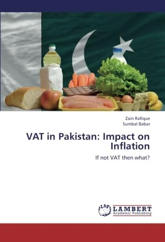 VAT in Pakistan: Impact on Inflation: If not VAT then what?