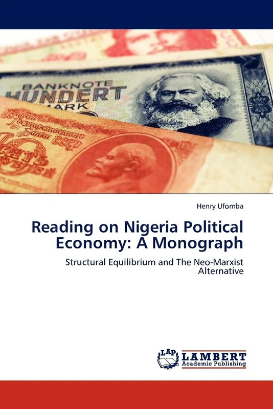 Reading on Nigeria Political Economy: A Monograph: Structural Equilibrium and The Neo-Marxist Alternative