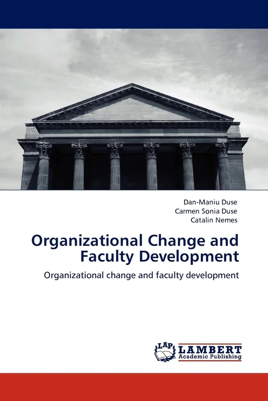 Organizational Change and Faculty Development: Organizational change and faculty development