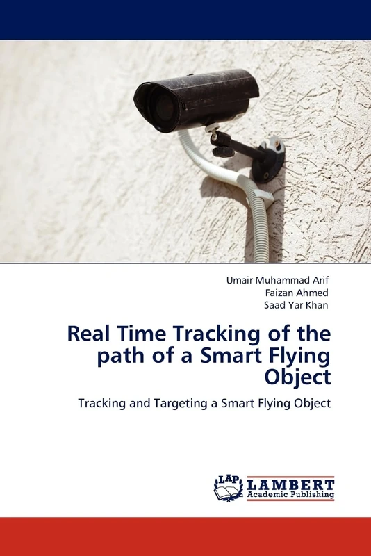 Real Time Tracking of the path of a Smart Flying Object: Tracking and Targeting a Smart Flying Object
