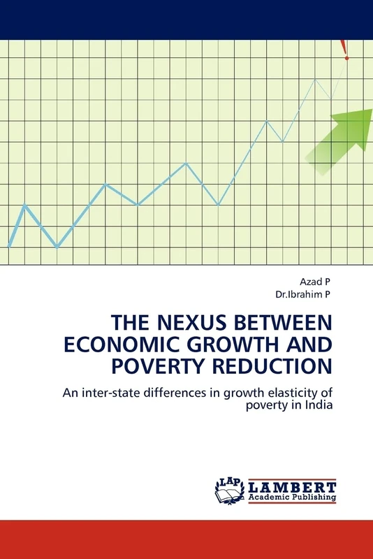 The Nexus between Economic Growth and Poverty Reduction: An inter-state differences in growth elasticity of poverty in India