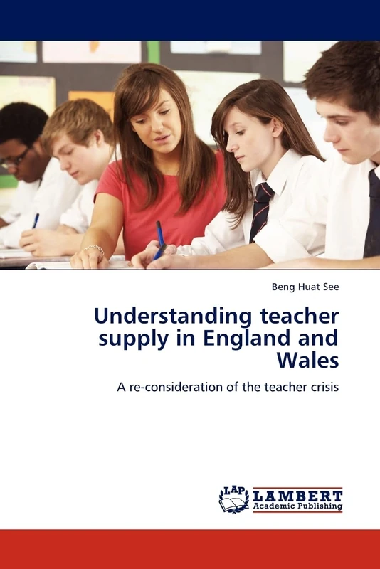 Understanding teacher supply in England and Wales: A re-consideration of the teacher crisis