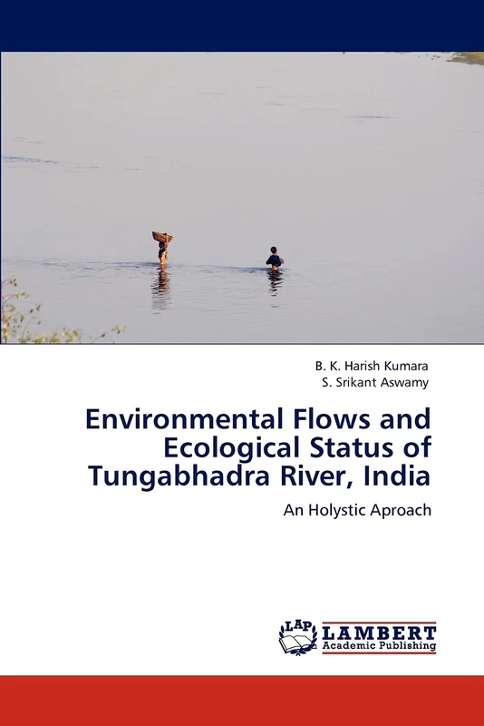 Environmental Flows and Ecological Status of Tungabhadra River, India: An Holystic Aproach