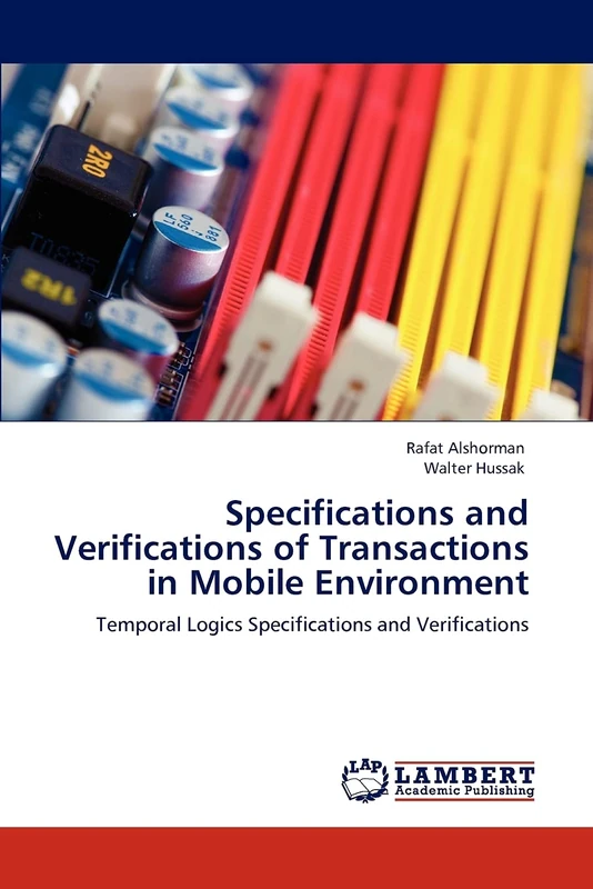 Specifications and Verifications of Transactions in Mobile Environment: Temporal Logics Specifications and Verifications