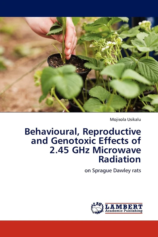 Behavioural, Reproductive and Genotoxic Effects of 2.45 GHz Microwave Radiation: on Sprague Dawley rats