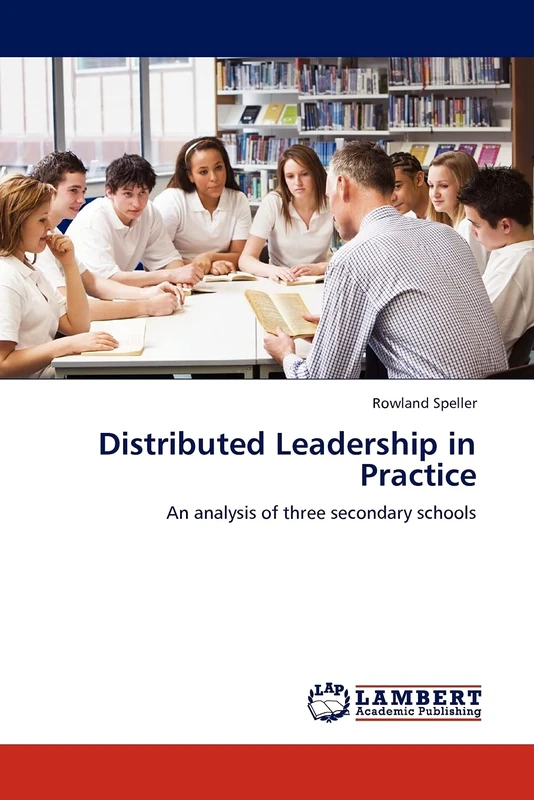 Distributed Leadership in Practice: An analysis of three secondary schools