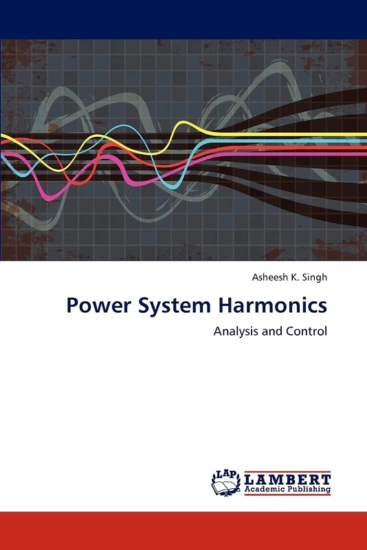 Power System Harmonics: Analysis and Control
