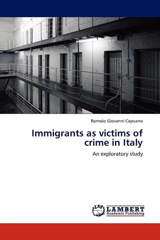 Immigrants as victims of crime in Italy: An exploratory study
