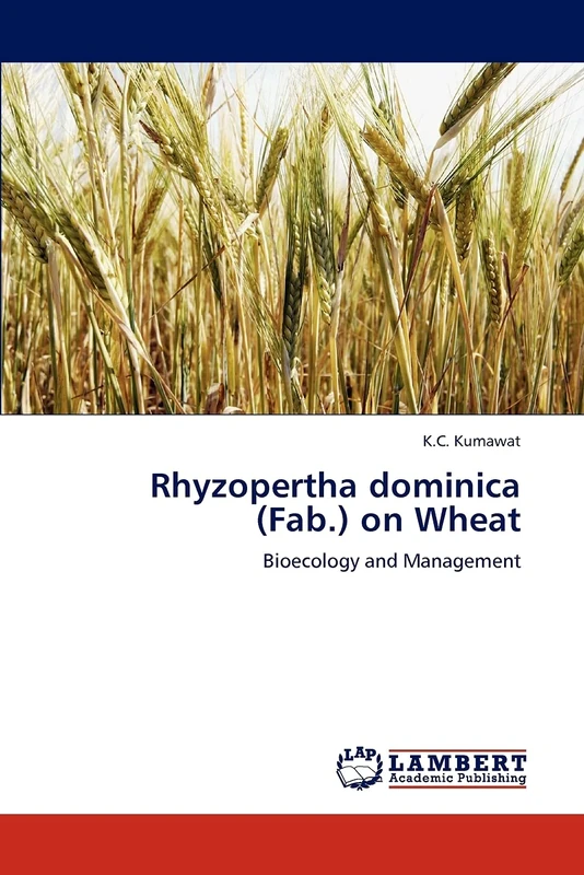 Rhyzopertha dominica (Fab.) on Wheat: Bioecology and Management