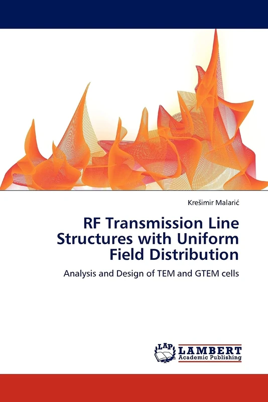 RF Transmission Line Structures with Uniform Field Distribution: Analysis and Design of TEM and GTEM cells