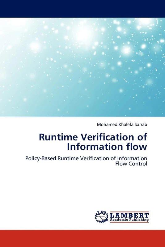 Runtime Verification of Information flow: Policy-Based Runtime Verification of Information Flow Control - Image 1