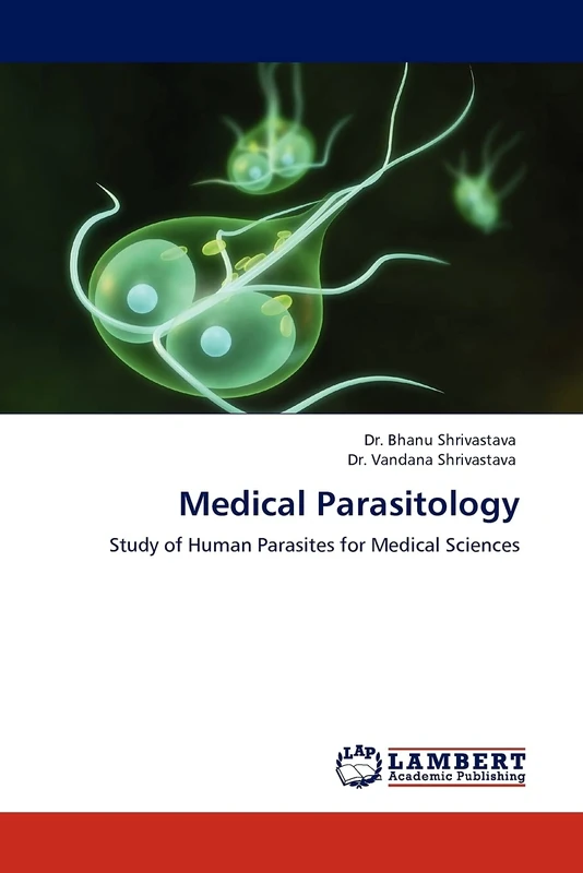Medical Parasitology: Study of Human Parasites for Medical Sciences