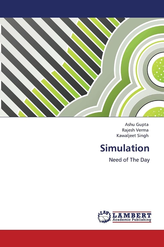 Simulation: Need of The Day