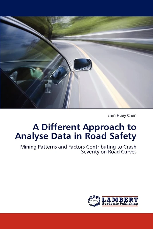 A Different Approach to Analyse Data in Road Safety: Mining Patterns and Factors Contributing to Crash Severity on Road Curves - Image 1