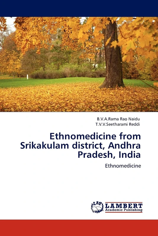 Ethnomedicine from Srikakulam district, Andhra Pradesh, India: Ethnomedicine