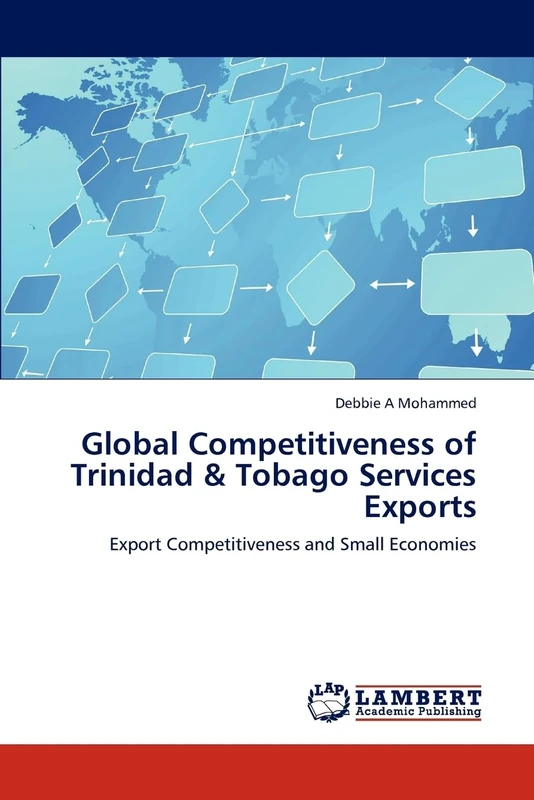 Global Competitiveness of Trinidad & Tobago Services Exports: Export Competitiveness and Small Economies
