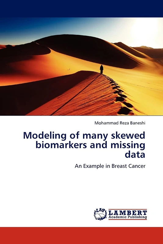 Modeling of many skewed biomarkers and missing data: An Example in Breast Cancer