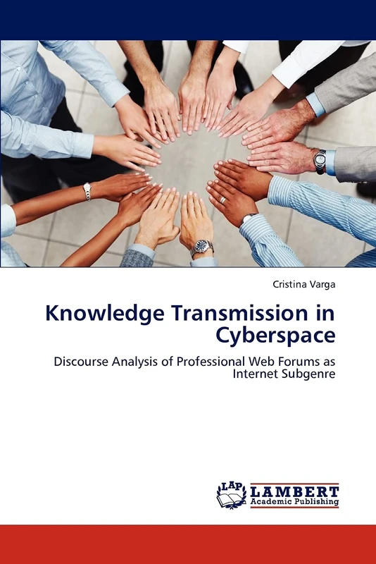 Knowledge Transmission in Cyberspace: Discourse Analysis of Professional Web Forums as Internet Subgenre
