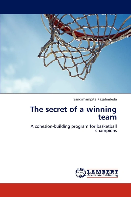 The secret of a winning team: A cohesion-building program for basketball champions