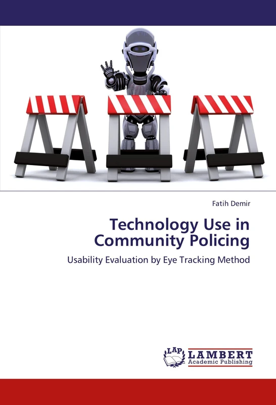 Technology Use in Community Policing: Usability Evaluation by Eye Tracking Method - Image 1