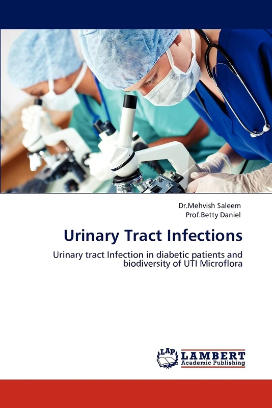 Urinary Tract Infections: Urinary tract Infection in diabetic patients and biodiversity of UTI Microflora