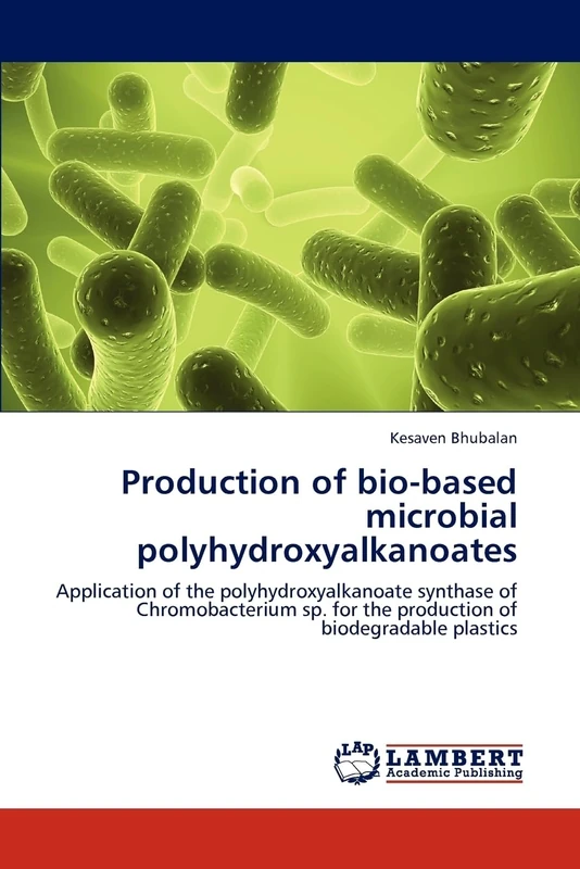 Production of bio-based microbial polyhydroxyalkanoates: Application of the polyhydroxyalkanoate synthase of Chromobacterium sp. for the production of biodegradable plastics - Image 1