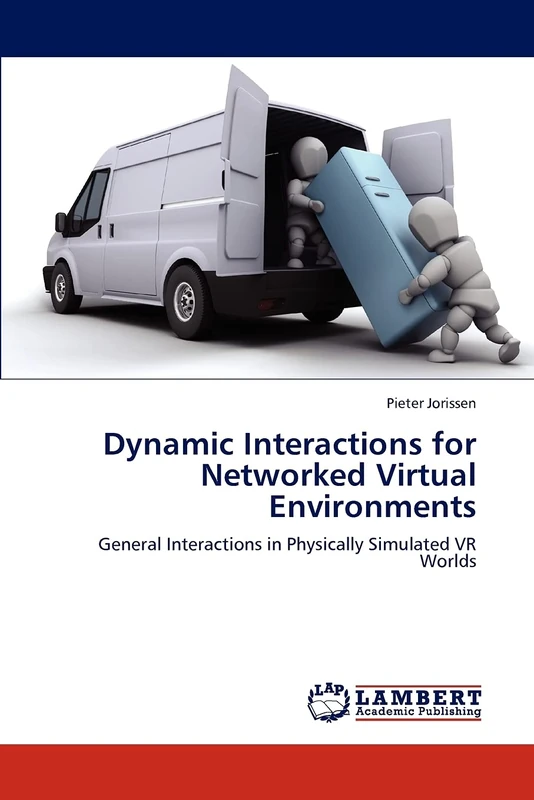 Dynamic Interactions for Networked Virtual Environments: General Interactions in Physically Simulated VR Worlds
