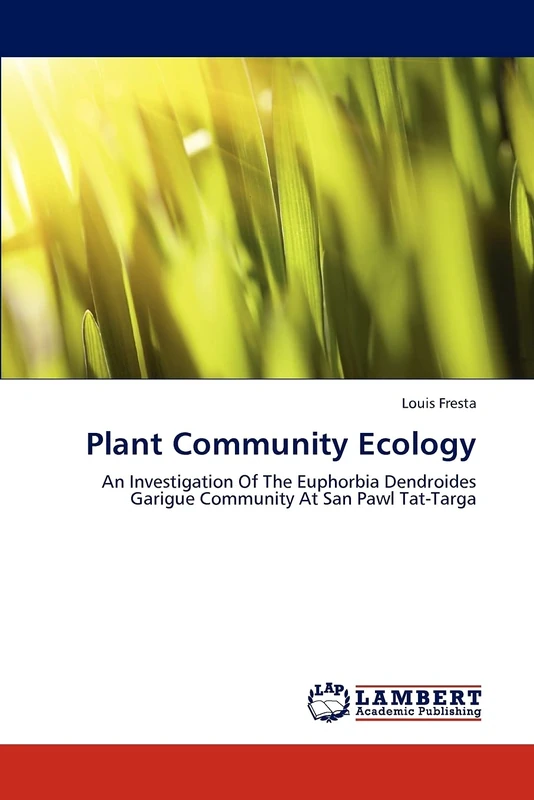 Plant Community Ecology: An Investigation Of The Euphorbia Dendroides Garigue Community At San Pawl Tat-Targa