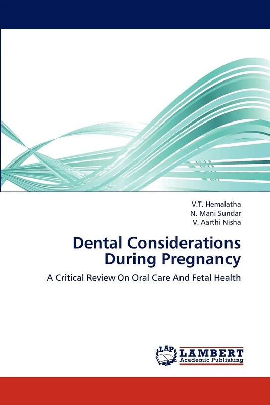 Dental Considerations During Pregnancy: A Critical Review On Oral Care And Fetal Health - Image 1