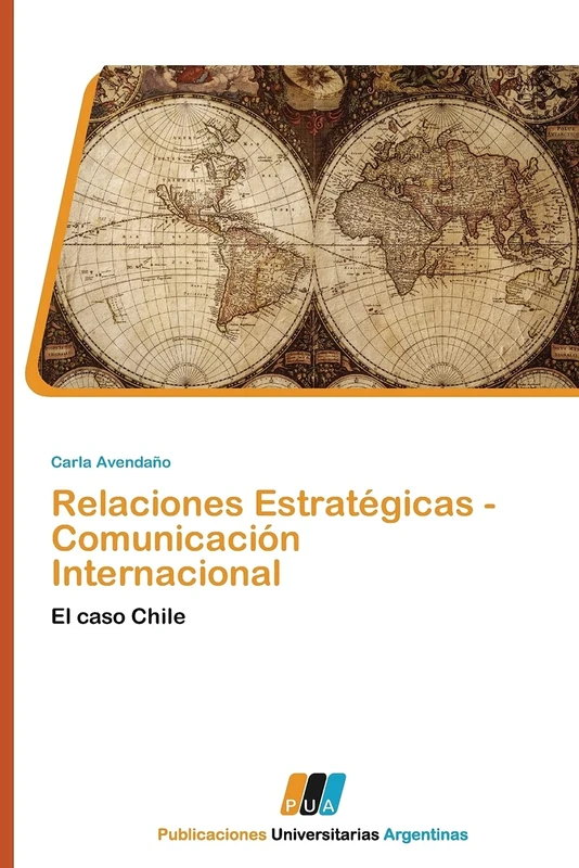 Relaciones Estratégicas - Comunicación Internacional: El caso Chile