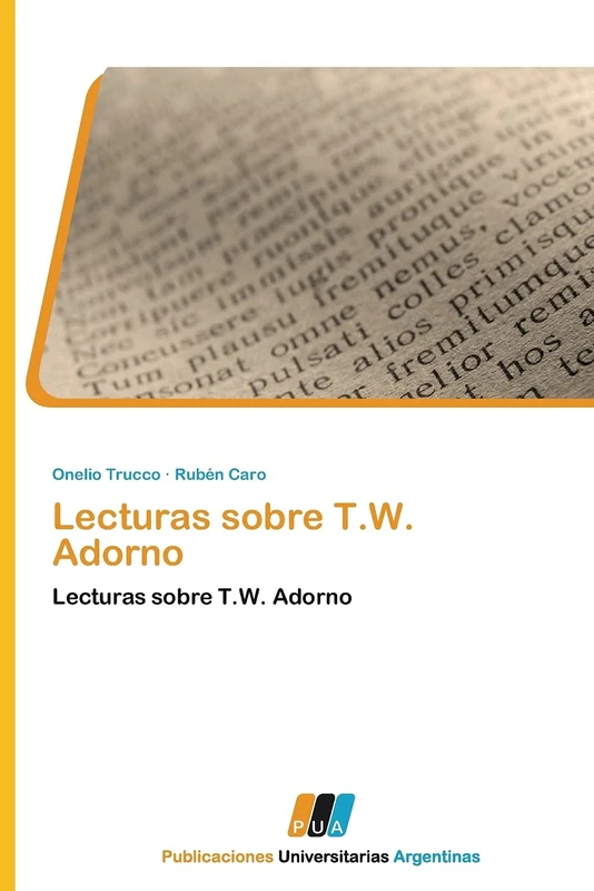 Lecturas sobre T.W. Adorno: Lecturas sobre T.W. Adorno
