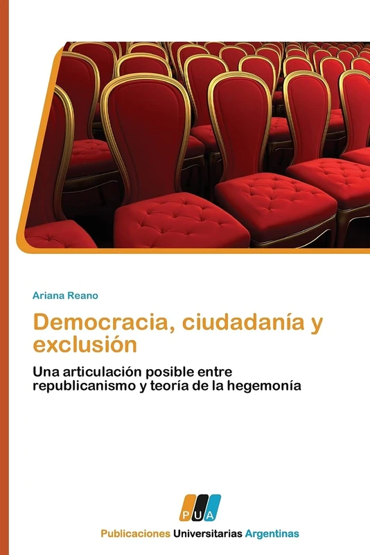Democracia, ciudadanía y exclusión: Una articulación posible entre republicanismo y teoría de la hegemonía - Image 1