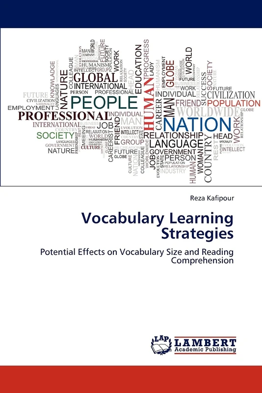 Vocabulary Learning Strategies: Potential Effects on Vocabulary Size and Reading Comprehension