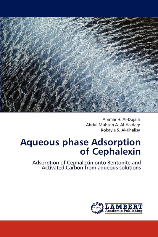 Aqueous phase Adsorption of Cephalexin: Adsorption of Cephalexin onto Bentonite and Activated Carbon from aqueous solutions