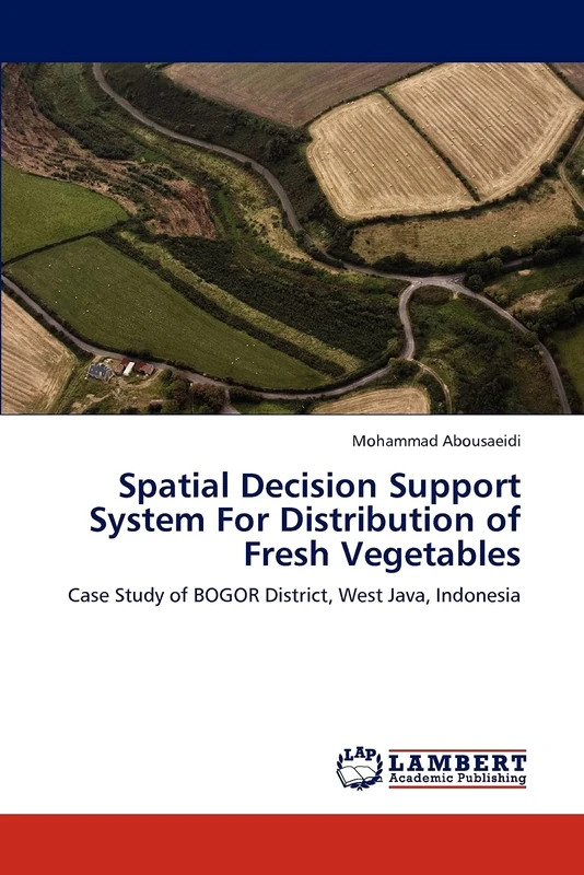 Spatial Decision Support System For Distribution of Fresh Vegetables: Case Study of BOGOR District, West Java, Indonesia - Image 1