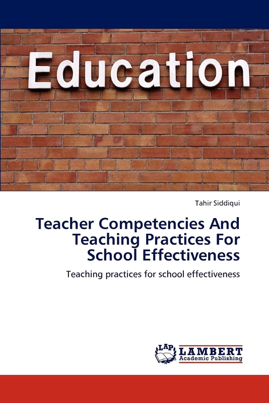Teacher Competencies And Teaching Practices For School Effectiveness: Teaching practices for school effectiveness