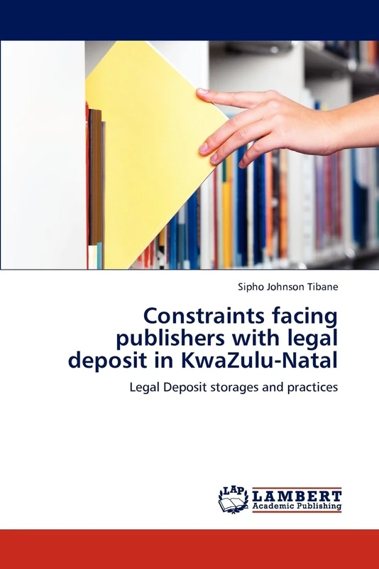 Constraints facing publishers with legal deposit in KwaZulu-Natal: Legal Deposit storages and practices - Image 1