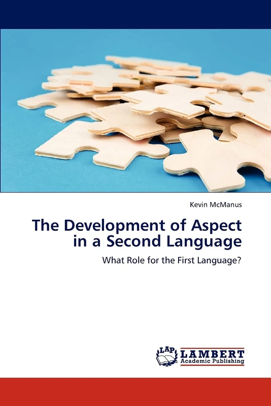 The Development of Aspect in a Second Language: What Role for the First Language?
