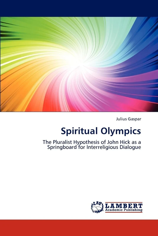Spiritual Olympics: The Pluralist Hypothesis of John Hick as a Springboard for Interreligious Dialogue - Image 1