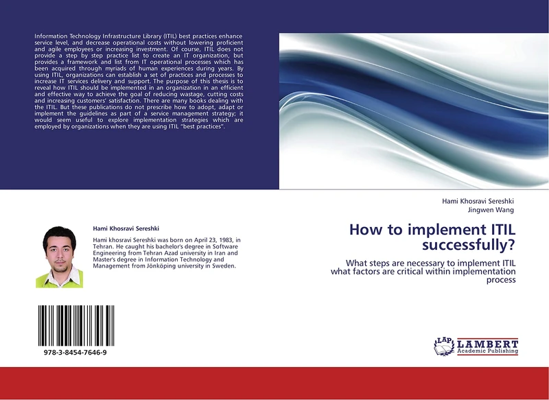 How to implement ITIL successfully?: What steps are necessary to implement ITIL what factors are critical within implementation process