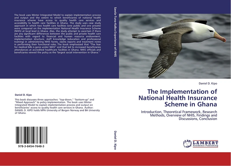 The Implementation of National Health Insurance Scheme in Ghana: Introduction, Theoretical Framework, Research Methods, Overview of NHIS, Findings and Discussions, Conclusion