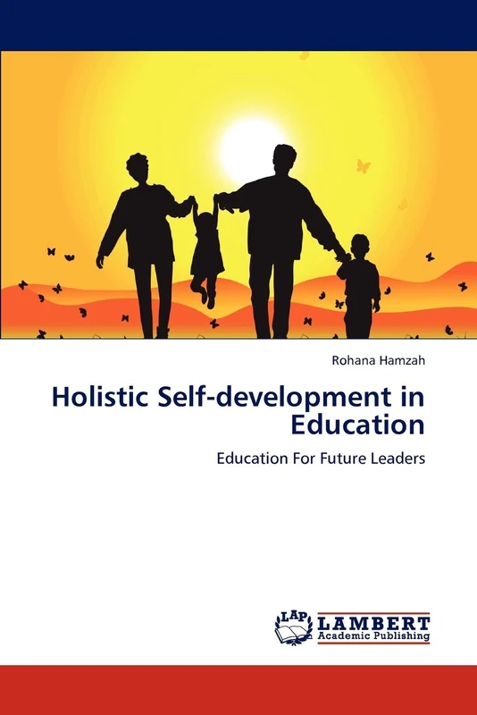 Holistic Self-development in Education: Education For Future Leaders