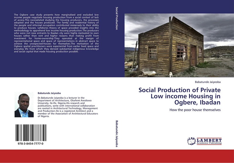 Social Production of Private Low income Housing in Ogbere, Ibadan: How the poor house themselves
