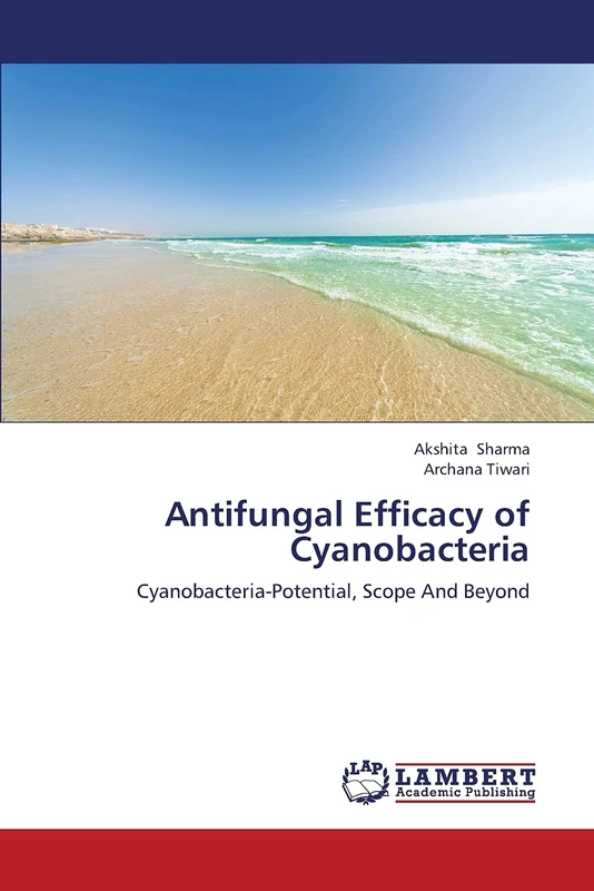 Antifungal Efficacy of Cyanobacteria: Cyanobacteria-Potential, Scope And Beyond