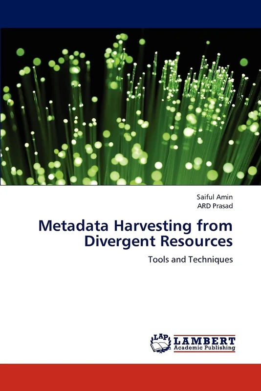Metadata Harvesting from Divergent Resources: Tools and Techniques