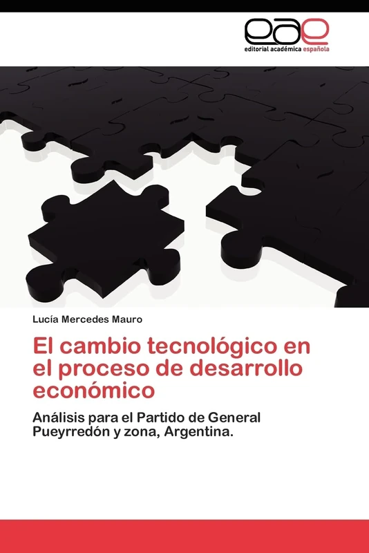 El cambio tecnológico en el proceso de desarrollo económico: Análisis para el Partido de General Pueyrredón y zona, Argentina.